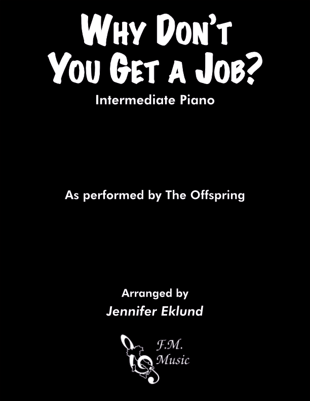 Why Don't You Get a Job? (Intermediate Piano)